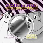 Zester the Zebra and His Missing Stripes
