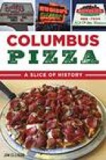 Columbus Pizza: A Slice of History