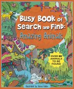 Busy Book of Search and Find: Amazing Animals