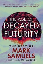 Age of Decayed Futurity