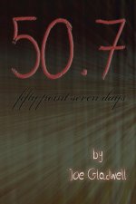 Fifty Point Seven Days