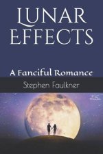 Lunar Effects: A Fanciful Romance