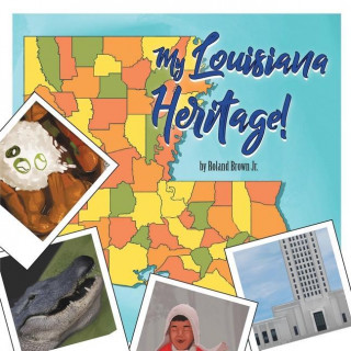 My Louisiana Heritage!