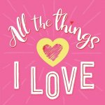 All the Things I Love: Guided Journal