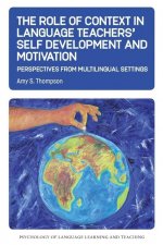 Role of Context in Language Teachers' Self Development and Motivation