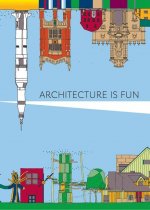 Architecture Is Fun