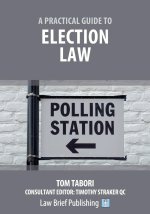 Practical Guide to Election Law