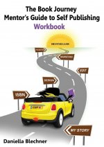 Book Journey Mentor's Guide to Self-Publishing Workbook