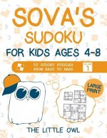 Sova's Sudoku For Kids Ages 4-8
