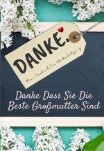 Danke Dass Sie Die Beste Grossmutter Sind
