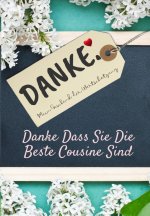 Danke Dass Sie Die Beste Cousine Sind