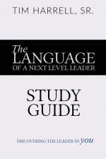 Language of a Next Level Leader - Study Guide