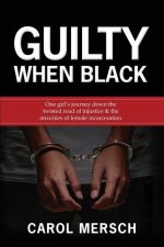 Guilty When Black