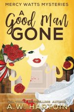 Good Man Gone