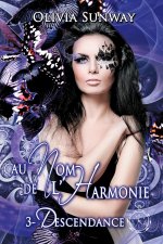 Au Nom de l'Harmonie, tome 3