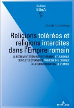 Religions tolerees et religions interdites dans l'empire Romain