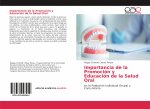 Importancia de la Promocion y Educacion de la Salud Oral