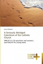 Seriously Abridged Catechism of the Catholic Church