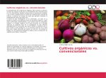 Cultivos organicos vs. convencionales
