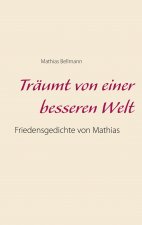Traumt von einer besseren Welt