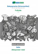 BABADADA black-and-white, Babysprache (Scherzartikel) - Fulfulde, baba - diksiyoneer natal