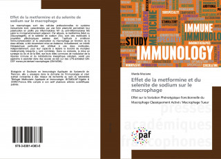 Effet de la metformine et du selenite de sodium sur le macrophage (Warda Meziane)(Carte broșată)