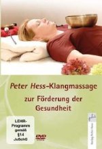 Klangmassage nach Peter Hess zur Förderung der Gesundheit, 1 DVD