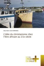 L'idee du christianisme chez l'etre africain au 21e siecle