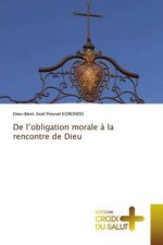 De l'obligation morale a la rencontre de Dieu