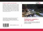 Cobertura vegetal y uso del suelo