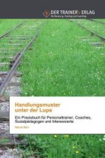 Handlungsmuster unter der Lupe