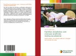 Familias alcoolistas com criancas acolhidas institucionalmente
