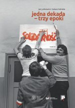 Jedna dekada - trzy epoki