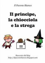 principe, la chiocciola e la strega