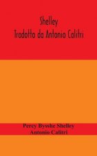 Shelley. Tradotto da Antonio Calitri