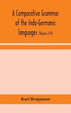 comparative grammar of the Indo-Germanic languages