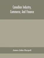 Canadian industry, commerce, and finance