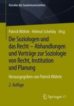 Soziologen Und Das Recht - Abhandlungen Und Vortrage Zur Soziologie Von Recht, Institution Und Planung