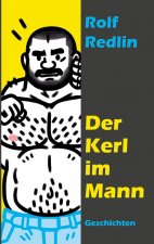 Kerl im Mann