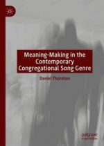 Meaning-Making in the Contemporary Congregational Song Genre