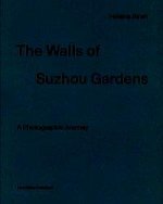 Walls of Suzhou Gardens: A Photographic Journey