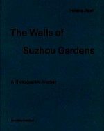 Walls of Suzhou Gardens: A Photographic Journey