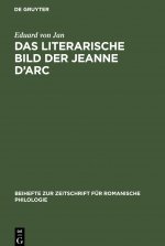 Das literarische Bild der Jeanne d'Arc