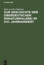 Zur Geschichte der oberdeutschen Miniaturmalerei im XVI. Jahrhundert