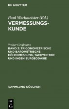 Trigonometrische Und Barometrische Hoehenmessung, Tachymetrie Und Ingenieurgeodasie