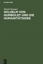 Wilhelm Von Humboldt Und Die Humanitatsidee