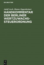 Handkommentar der Berliner Wertzuwachssteuerordnung