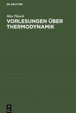 Vorlesungen UEber Thermodynamik