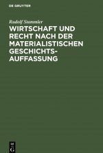 Wirtschaft Und Recht Nach Der Materialistischen Geschichtsauffassung