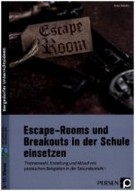 Escape-Rooms und Breakouts in der Schule einsetzen